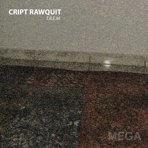 Cript Rawquit - T.r.e.m [EG2233100291]